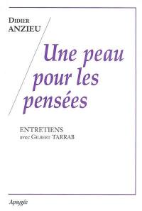 Une peau pour les pensées : entretiens avec Gilbert Tarrab