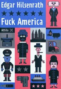 Fuck America : les aveux de Bronsky