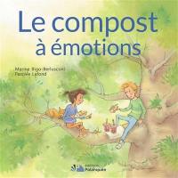 Le compost à émotions