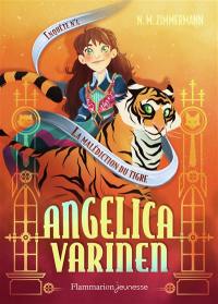 Angelica Varinen. Vol. 4. La malédiction du tigre