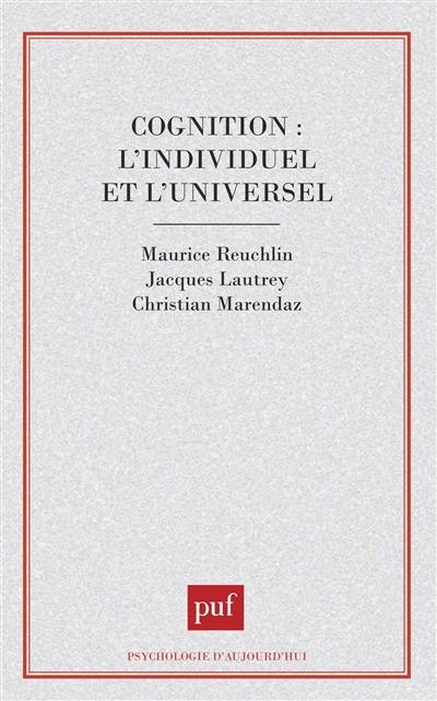 Cognition, l'individuel et l'universel