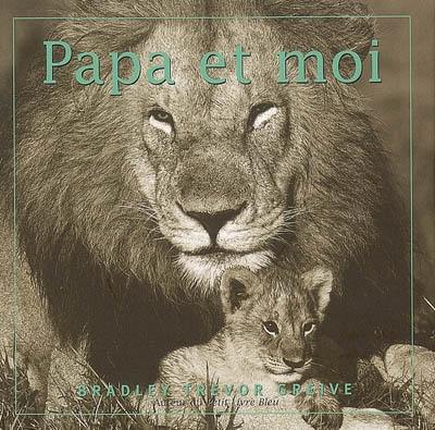 Papa et moi