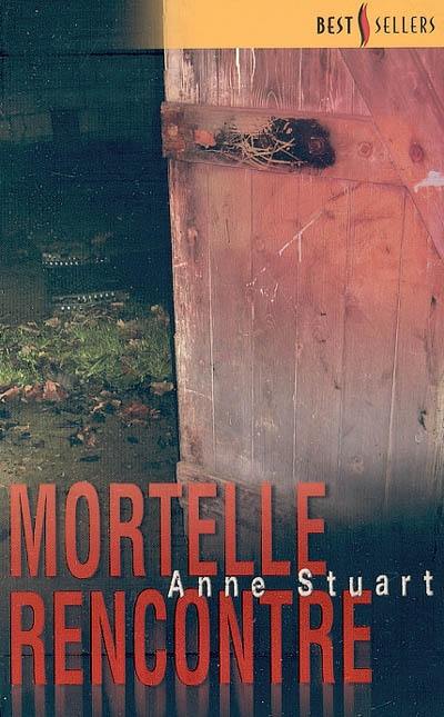 Mortelle rencontre