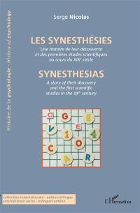 Les synesthésies : une histoire de leur découverte et des premières études scientifiques au cours du XIXe siècle. Synesthesias : a story of their discovery and the first scientific studies in the 19th century