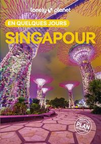 Singapour en quelques jours