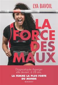 La force des maux