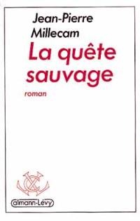 La Quête sauvage