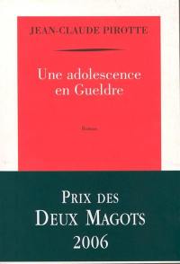 Une adolescence en Gueldre