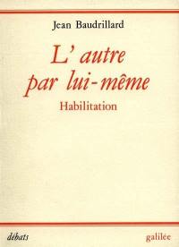 L'Autre par lui-même : habilitation