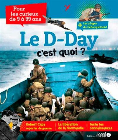 Le D-Day, c'est quoi ?