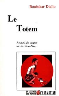 Le Totem : recueil de contes du Burkina Faso