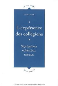 L'expérience des collégiens : ségrégations, médiations, tensions