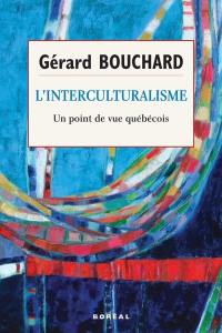 L'interculturalisme : un point de vue québécois