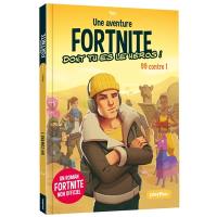 Une aventure Fortnite dont tu es le héros !. Vol. 1. 99 contre 1