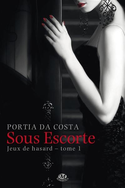 Jeux de hasard. Vol. 1. Sous escorte