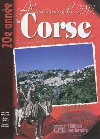 L'almanach du Corse 2012 : j'aime mon terroir