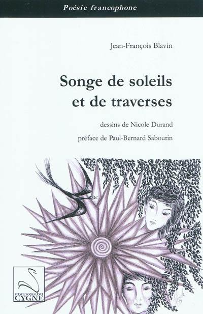 Songe de soleil et de traverses