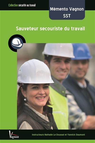 Mémento Vagnon SST : sauveteur secouriste du travail