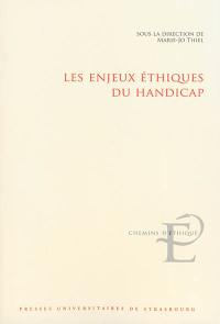 Les enjeux éthiques du handicap