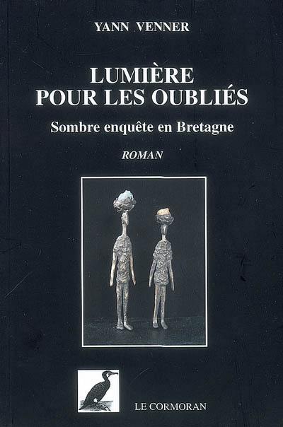 Lumière pour les oubliés : sombre enquête en Bretagne