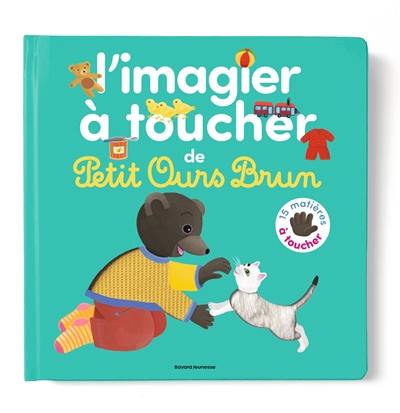 L'imagier à toucher de Petit Ours Brun