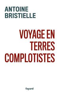 Voyage en terres complotistes