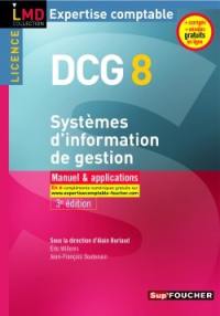 DCG 8, systèmes d'information de gestion : manuel & applications