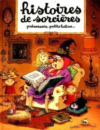 Histoires de sorcières, princesses, petits lutins...