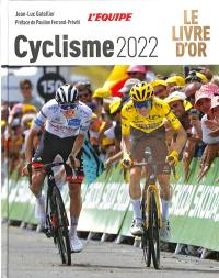 Cyclisme 2022 : le livre d'or