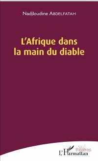 L'Afrique dans la main du diable