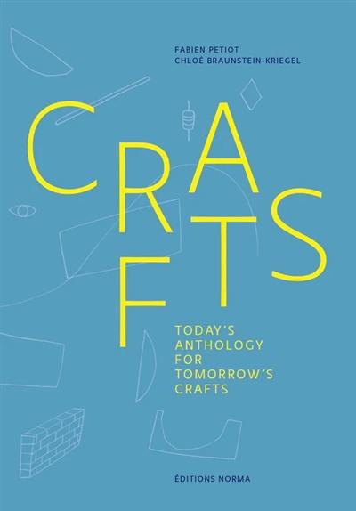 Crafts : today's anthology for tomorrow's crafts