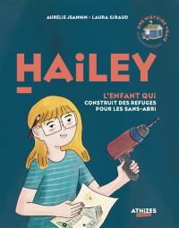 Hailey : l'enfant qui construit des refuges pour les SDF