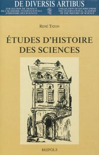 Etudes d'histoire des sciences