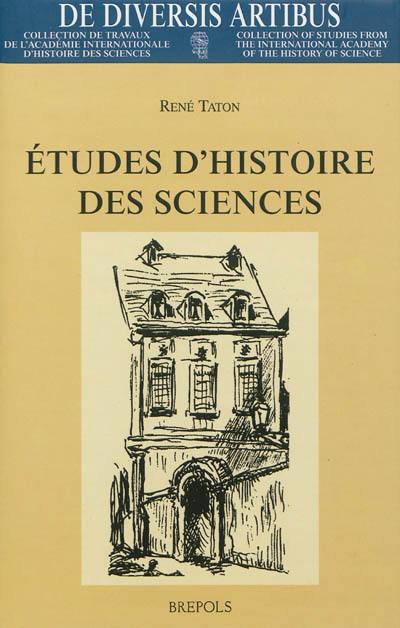 Etudes d'histoire des sciences