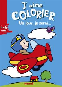 J'aime colorier : un jour, je serai... aviateur