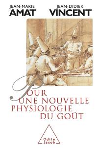 Pour une nouvelle physiologie du goût