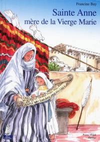 Sainte Anne, mère de la Vierge Marie