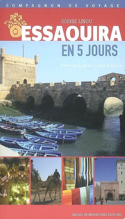 Essaouira en 5 jours