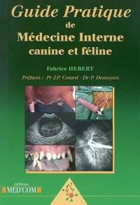 Guide pratique de médecine interne canine et féline