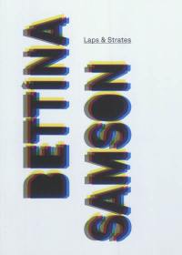 Bettina Samson, laps & strates