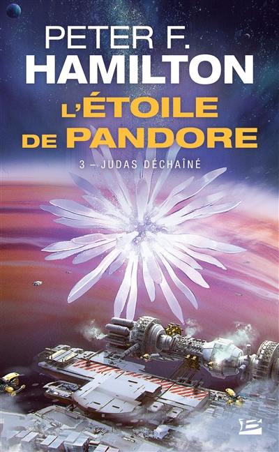 L'étoile de Pandore. Vol. 3. Judas déchaîné