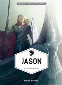 Héros de légende. Vol. 9. Jason