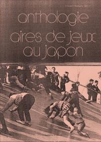 Anthologie aires de jeux au Japon