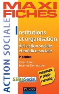 Institutions et organisation de l'action sociale et médico-sociale