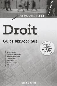 Droit : BTS, 1re et 2e années : guide pédagogique