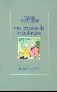 Une Passion de grand-mère