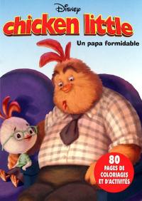 Chicken Little : un papa formidable