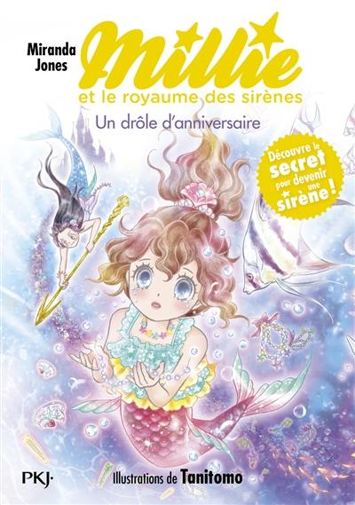 Millie et le royaume des sirènes. Vol. 5. Un drôle d'anniversaire