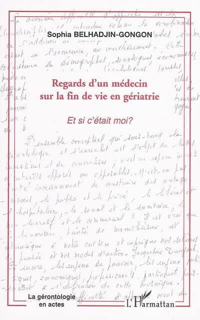 Regards d'un médecin sur la fin de vie en gériatrie : et si c'était moi ?