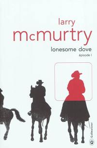 Lonesome Dove. Vol. 1